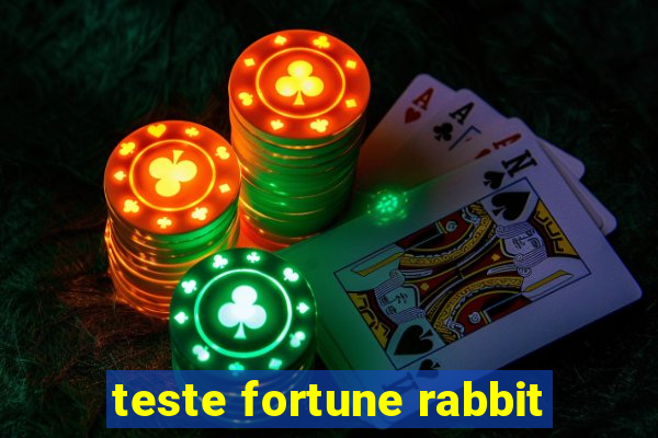 teste fortune rabbit